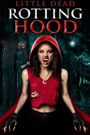 دانلود فیلم Little Dead Rotting Hood 2016