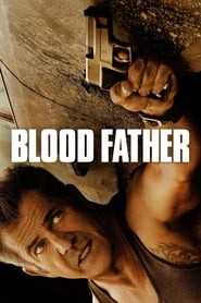 دانلود فیلم Blood Father 2016