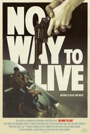 دانلود فیلم No Way to Live 2016