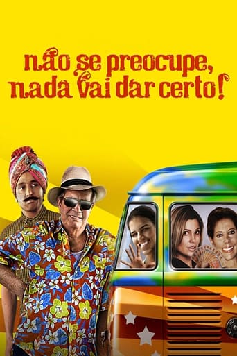 Não Se Preocupe, Nada Vai Dar Certo! 2011