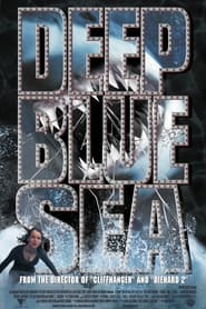 Deep Blue Sea 1999 (دریای آبی عمیق)