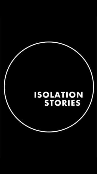 دانلود سریال Isolation Stories 2020 (داستان‌های انزوا)