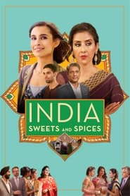 دانلود فیلم India Sweets and Spices 2021 (شیرینی و ادویه هندی)