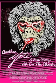 دانلود فیلم Another Yeti a Love Story: Life on the Streets 2017