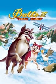 دانلود فیلم Balto III: Wings of Change 2004