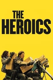 دانلود فیلم The Heroics 2021 (قهرمانان)