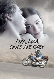 دانلود فیلم Liza, Liza, Skies Are Grey 2015