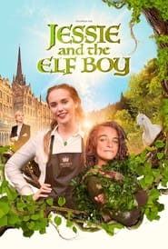 دانلود فیلم Jessie and the Elf Boy 2022 (جسی و پسر الفی)