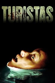 دانلود فیلم Turistas 2006