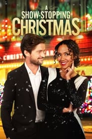 دانلود فیلم A Show-Stopping Christmas 2021 (عاشقانه بازیگوش)