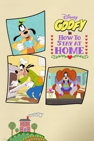 دانلود سریال Disney Presents Goofy in How to Stay at Home 2021