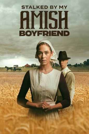 Stalked by My Amish Boyfriend 2024