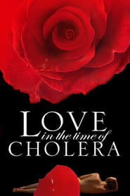 دانلود فیلم Love in the Time of Cholera 2007 (عشق سال‌های وبا)