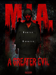 دانلود فیلم M.I.A. A Greater Evil 2018
