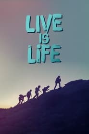 دانلود فیلم Live Is Life 2021 (زندگی، زندگی است)