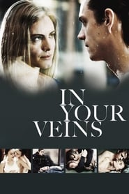 دانلود فیلم In Your Veins 2009