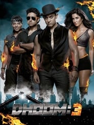 Dhoom 3 2013 (انفجار ۳)