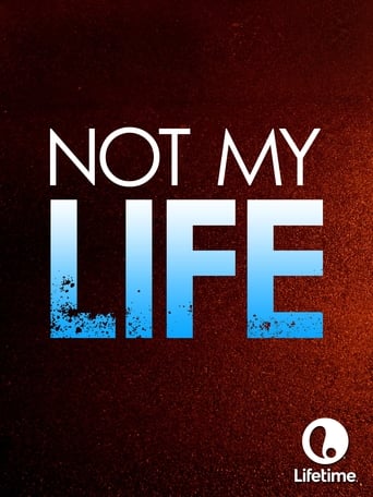 Not My Life 2006