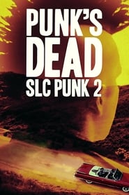 دانلود فیلم Punk's Dead: SLC Punk 2 2016