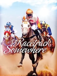 دانلود فیلم A Racetrack Somewhere 2016