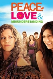 دانلود فیلم Peace, Love & Misunderstanding 2011