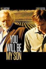 دانلود فیلم You Will Be My Son 2011