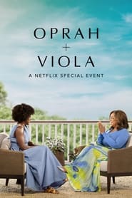 دانلود فیلم Oprah + Viola: A Netflix Special Event 2022 (اپرا + ویولا: یک رویداد ویژه نتفلیکس)