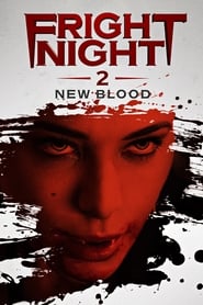 دانلود فیلم Fright Night 2: New Blood 2013 (وحشت شب ۲)