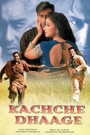 دانلود فیلم Kachche Dhaage 1999