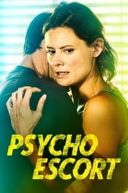 دانلود فیلم Psycho Escort 2020