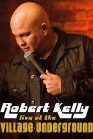 دانلود فیلم Robert Kelly: Live at the Village Underground 2014