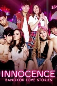 Bangkok Love Stories 2: Innocence 2018