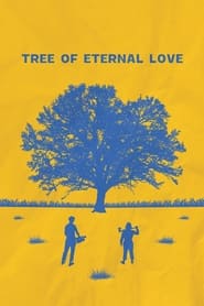 دانلود فیلم Tree of Eternal Love 2021