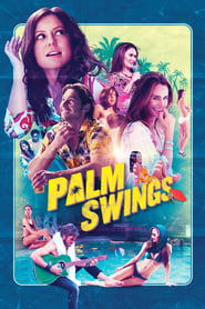 دانلود فیلم Palm Swings 2020