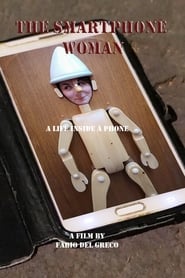 دانلود فیلم The Smartphone Woman 2020 (تلفن هوشمند زن )