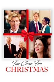 دانلود فیلم Too Close for Christmas 2020