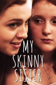 دانلود فیلم My Skinny Sister 2015