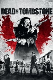 Dead in Tombstone 2013 (مرگ در قبر)