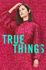 دانلود فیلم True Things 2021 (چیزهای واقعی)