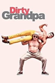 Dirty Grandpa 2016 (پدربزرگ کثیف)