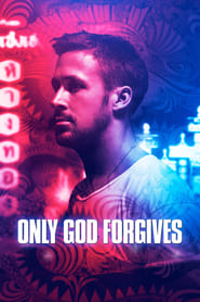 دانلود فیلم Only God Forgives 2013 (تنها خدا می‌بخشد) دوبله فارسی بدون سانسور