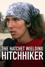 The Hatchet Wielding Hitchhiker 2023 (سوار بر تبر)