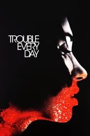 دانلود فیلم Trouble Every Day 2001