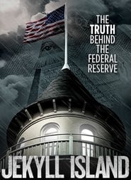 دانلود فیلم Jekyll Island, The Truth Behind The Federal Reserve 2013
