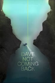 دانلود فیلم Dave Not Coming Back 2020