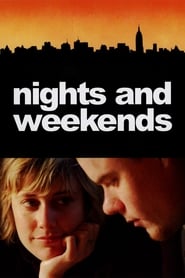 دانلود فیلم Nights and Weekends 2008