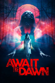 دانلود فیلم Await the Dawn 2020