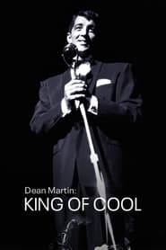 دانلود فیلم Dean Martin: King of Cool 2021 (پادشاه باحال)