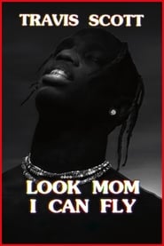 دانلود فیلم Travis Scott: Look Mom I Can Fly 2019