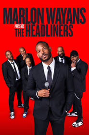 دانلود فیلم Marlon Wayans Presents: The Headliners 2022 (مارلون وینز ارائه می دهد: سرفصل ها)